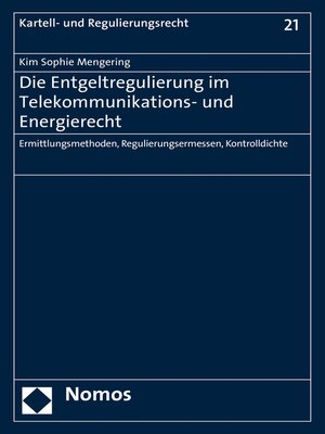 cover image of Die Entgeltregulierung im Telekommunikations- und Energierecht